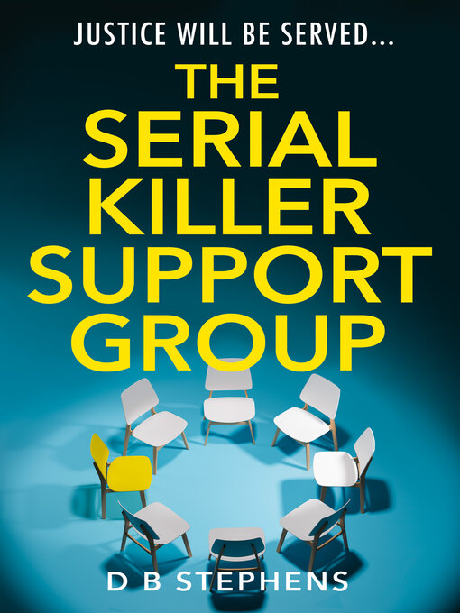 Title details for The Serial Killer Support Group by D B Stephens - Wait list